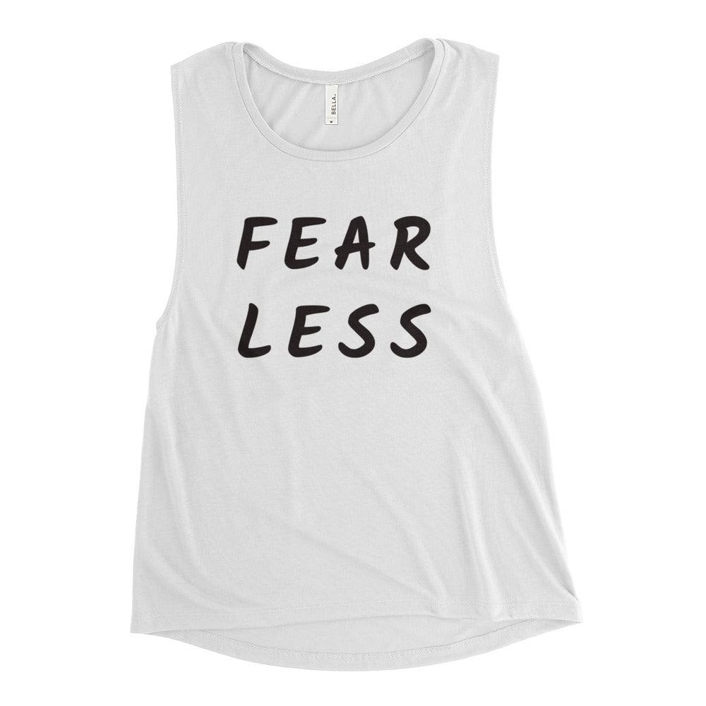 FEAR LESS Muscle Tank